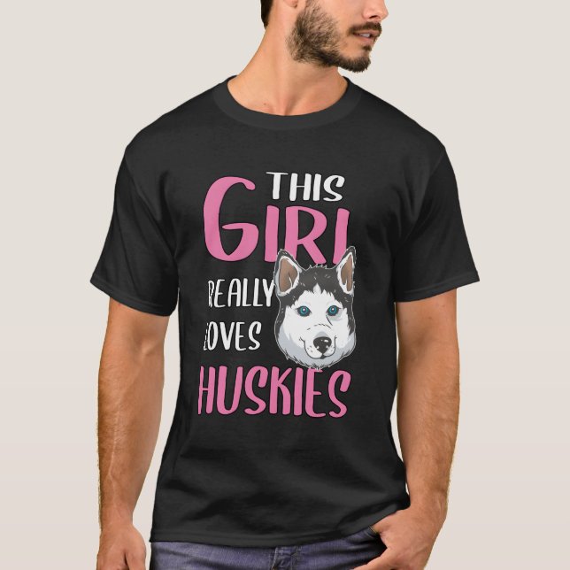 Womens Gift This Girl Really Loves Huskies T-Shirt (Front)