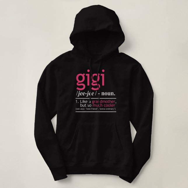 Womens Gigi Like A Grandmother But So Much Cooler  Hoodie (Design Front)