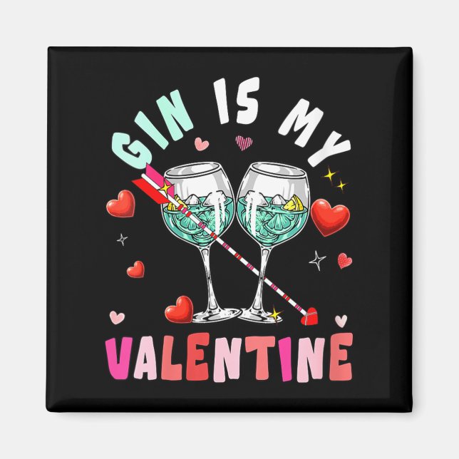 Women's Gin Is My Valentine Hearts Matching Drinke Magnet (Front)