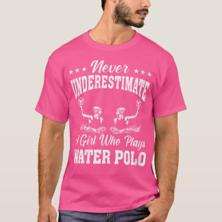 Womens Girl Never Underestimate A Girl Who Plays W T-Shirt