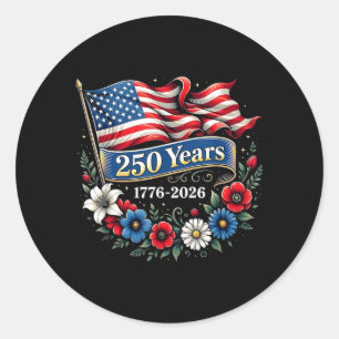 Womens Girls 250 Years 1776-2026 250th Birthday Classic Round Sticker