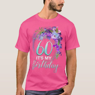 Womens Girls 60 It's My Birthday Cool Floral 60th T-Shirt