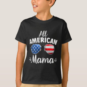 Womens Girls All American Mama 4th Of July T-Shirt