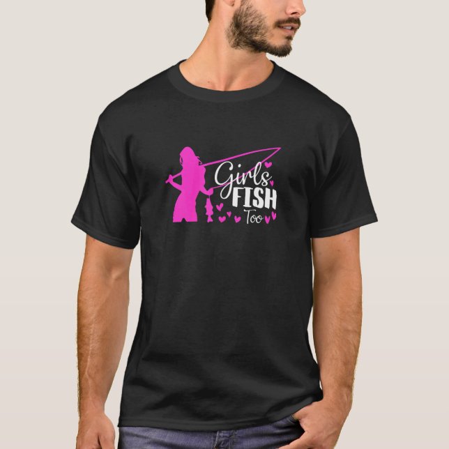 Womens Girls Fish Too Fisher Fishing Girls Pink St T-Shirt (Front)