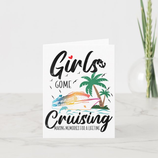 Womens Girls Gone Cruising Making Memories For A L Card (Front)