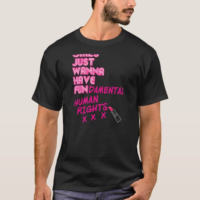 Womens Girls Just Want To Have Fundamental Rights  T-Shirt (Front)