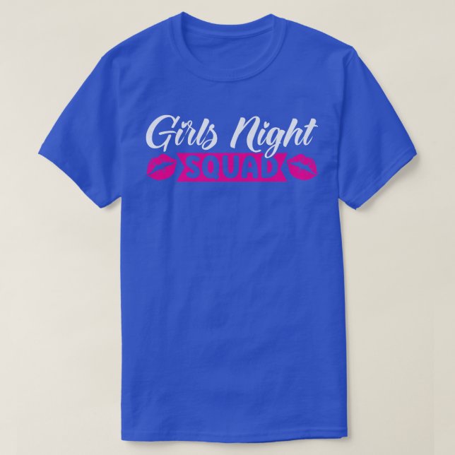 Womens girls night squad party ladies bride  421 T-Shirt (Design Front)