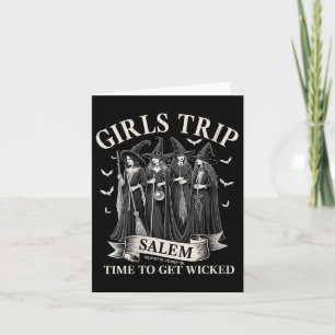 Womens Girls Trip Salem Time To Get Wicked Witchy Card