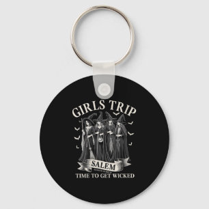 Womens Girls Trip Salem Time To Get Wicked Witchy Key Ring