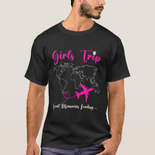 Womens Girls Trip Travel Vacation Memories Friends T-Shirt