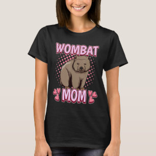 Womens Girls Wombat Mum Australia Quote Mothers Da T-Shirt