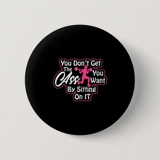 Womens Glutes Workout Day Insrational Motivational 6 Cm Round Badge (Front)