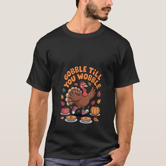 Womens Gobble Till You Wobble Funny Turkey Dance K T-Shirt (Front)