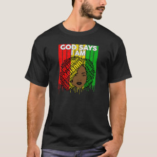 Womens God Says I Am Distressed Black History Mont T-Shirt