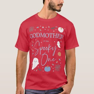 Womens Godmother of the Spooky One First Birthday  T-Shirt