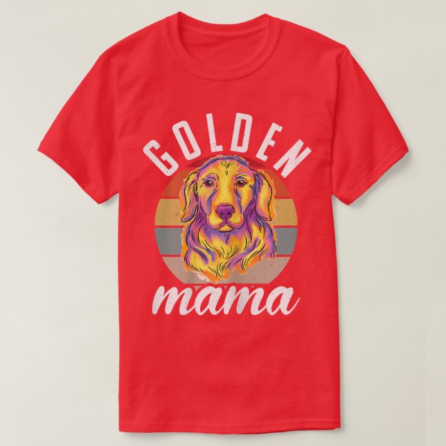 Womens Golden Mama Golden Retrievers Lover Pet Own T-Shirt (Design Front)