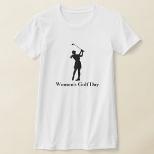 Women's Golf Day (or Month)  Silhouette T-Shirt