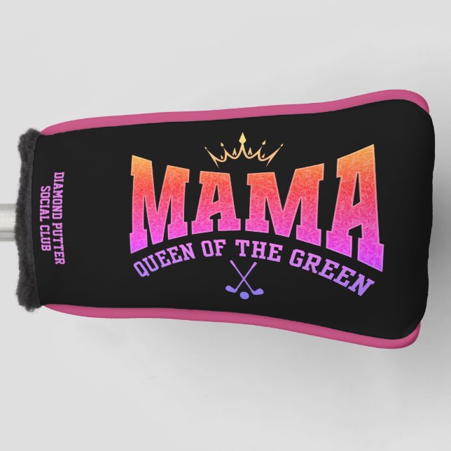 Women's Golf MAMA QUEEN OF THE GREEN Custom PUTTER Golf Head Cover (Front)