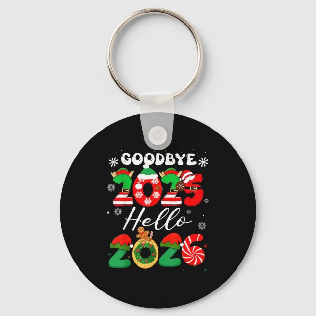 Womens Goodbye 2025 Hello 2026 Christmas Matching  Key Ring (Front)