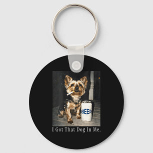 Women's got that dog in funny yorkie smoking key ring