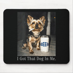 Women's got that dog in funny yorkie smoking mouse mat