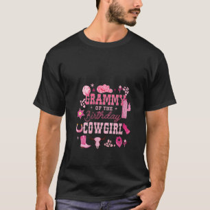 Womens Grammy Of The Birthday Cowgirl Rodeo Cowgir T-Shirt