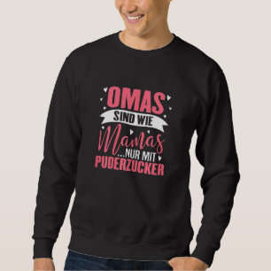 Womens Grandma Are Like Mama Nur Mit Powder Sugar Sweatshirt