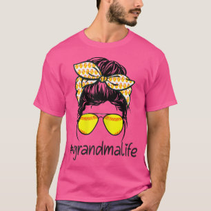 Womens Grandma Life Baseball Softball Messy Bun Pl T-Shirt