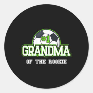 Womens Grandma Rookie Of Year 1st Birthday Soccer Classic Round Sticker
