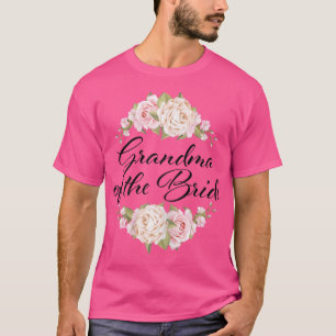 Womens Grandmother of the Bride Grandma of the Bri T-Shirt