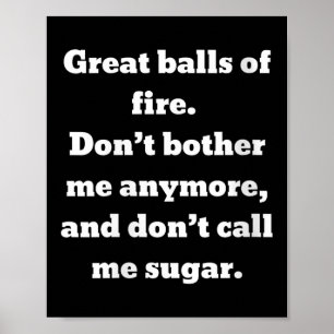 Womens Great Of Fire. Don't Bother Me Anymore And Poster