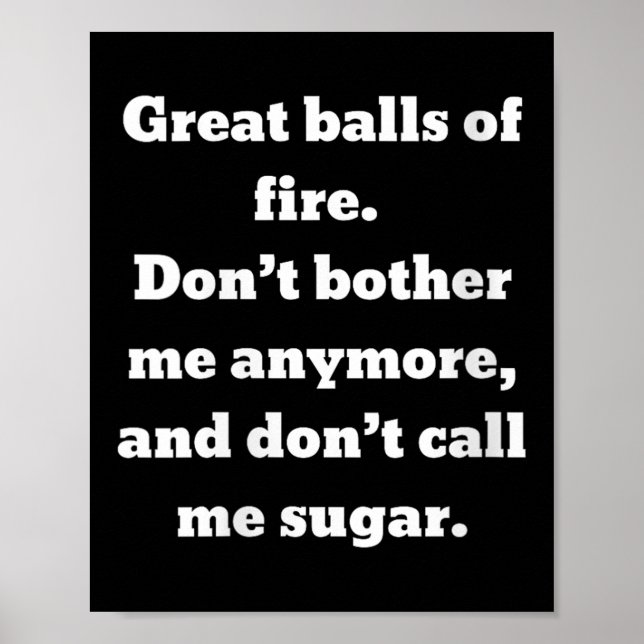 Womens Great Of Fire. Don't Bother Me Anymore And  Poster (Front)