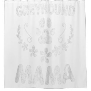Womens Greyhound Mama Shirt Italian Greyhound Mum Shower Curtain