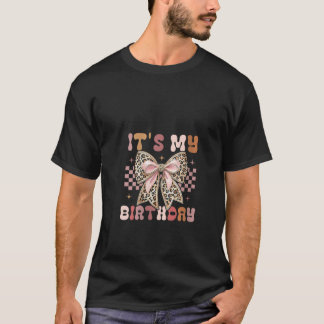 Womens Groovy It s My Birthday Girl Women Teen Coq T-Shirt