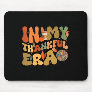 Womens Groovy Retro In My Thankful Era Autumn Fall Mouse Mat