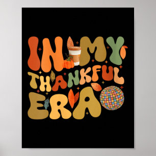 Womens Groovy Retro In My Thankful Era Autumn Fall Poster