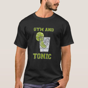 Womens Gym And Tonic Gin Booze Bar T-Shirt