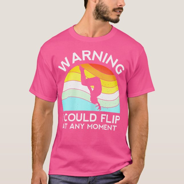 Womens Gymnast Warning Could Flip At Any Moment Fu T-Shirt (Front)