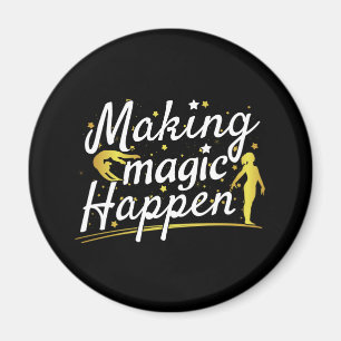 Women's Gymnastics Making Magic Happen Quote Magnet