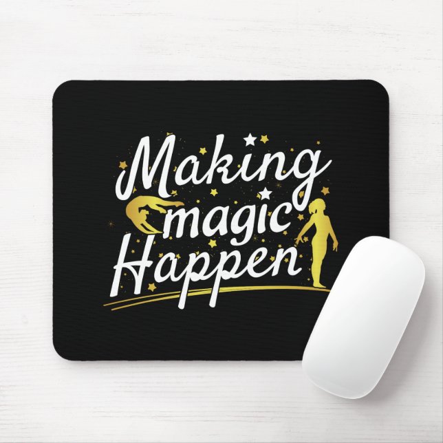 Women's Gymnastics Making Magic Happen Quote Mouse Mat (With Mouse)