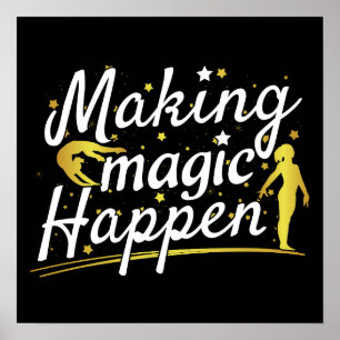 Women's Gymnastics Making Magic Happen Quote Poster