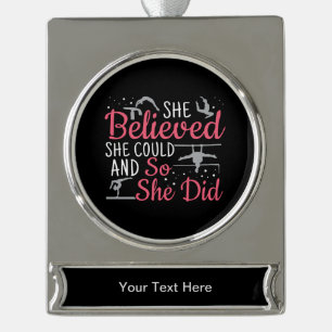 Women's Gymnastics - She Believed She Could Silver Plated Banner Ornament