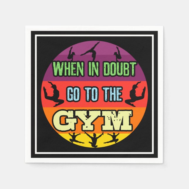 Women's Gymnastics When in Doubt Go to the Gym Napkin (Front)