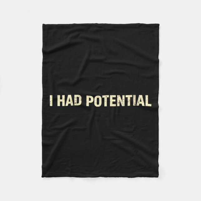 Womens Had Potential Funny Sarcastic Quote Fleece Blanket (Front)