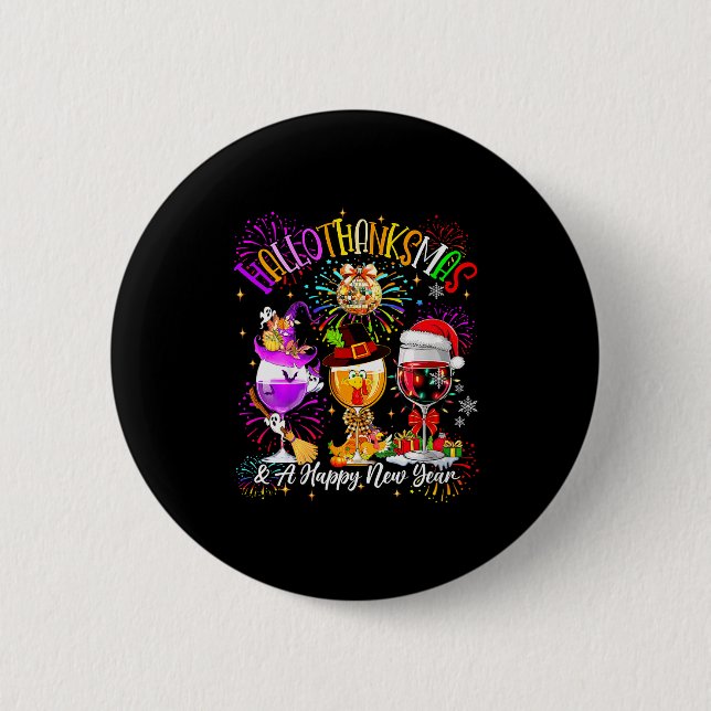 Womens Hallothanksmas &amp; A Happy New Year Firew 6 Cm Round Badge (Front)