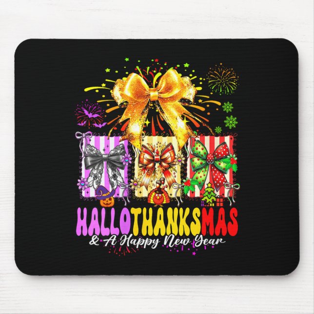 Womens Hallothanksmas &amp; A Happy New Years Eve  Mouse Mat (Front)