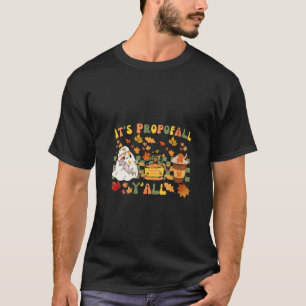 Womens Halloween ICU Nurse Its Propofall Y all CRN T-Shirt