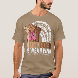 Womens Hand In october we wear pink breast cancer  T-Shirt