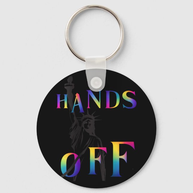 Womens Hands Off Resistance Rainbow Statue Of Libe Key Ring (Front)