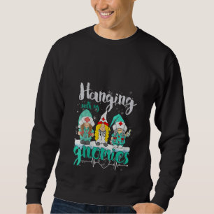 Womens Hanging With Gnomies Nurse Heart Stethoscop Sweatshirt
